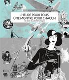 Couverture du livre « L'heure pour tous, une montre pour chacun. un siecle de publicite » de Bernasconi Gianenric aux éditions Alphil