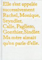 Couverture du livre « Rachel, Monique... » de Sophie Calle aux éditions Xavier Barral