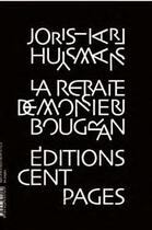 Couverture du livre « La retraite de Monsieur Bougran » de Joris Karl Huysmans aux éditions Cent Pages