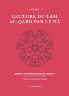 Couverture du livre « Lecture du Lâm al-Qabd par le Hâ » de Mohamed Faouzi Al Karkari et Adrien Zapata aux éditions Anwar