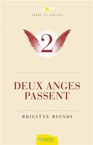 Couverture du livre « Deux anges passent » de Brigitte Biondi aux éditions Ambre