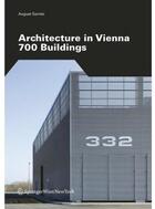 Couverture du livre « Architecture vienna 700 buildings » de August Sarnitz aux éditions Springer Vienne