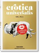Couverture du livre « Erotica universalis » de Gilles Neret aux éditions Taschen