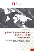 Couverture du livre « Optimisation stochastique d un reseau de distribution » de Tanonkou-G aux éditions Editions Universitaires Europeennes