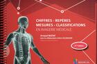 Couverture du livre « Chiffres-repères-mesures-classifications en imagerie médicale (2e édition) » de Arnaud Nataf et Alice Feldmann aux éditions Sauramps Medical