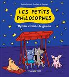 Couverture du livre « Les petits philosophes Tome 1 : mystère et boules de gomme » de Dorothee De Monfreid et Sophie Furlaud aux éditions Bd Kids