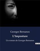 Couverture du livre « L'Imposture : Un roman de Georges Bernanos » de Georges Bernanos aux éditions Culturea