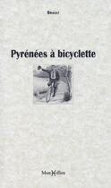 Couverture du livre « Pyrenées à bicyclette » de Briault aux éditions Monhelios