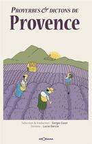Couverture du livre « Proverbes et dictons de provence » de Sergio Cozzi et Lucie Garcia aux éditions Georama