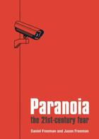 Couverture du livre « Paranoia: The 21st Century Fear » de Freeman Jason aux éditions Oup Oxford