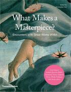 Couverture du livre « What makes a masterpiece » de Christopher Dell aux éditions Thames & Hudson