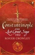 Couverture du livre « Constantinople ; The Last Great Siege, 1453 » de Roger Crowley aux éditions Faber Et Faber