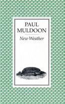 Couverture du livre « New Weather » de Muldoon Paul aux éditions Faber And Faber Digital