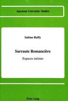 Couverture du livre « Sarraute romanciere » de Sabine Raffy aux éditions Peter Lang