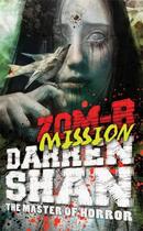 Couverture du livre « ZOM-B Mission » de Darren Shan aux éditions Simon And Schuster Uk