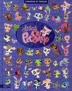 Couverture du livre « Littlest petshop ; cherche et trouve » de  aux éditions Hachette