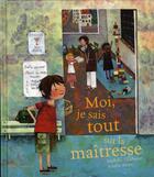 Couverture du livre « Moi, je sais tout sur la maîtresse » de Aurelie Blanz et Nathalie Delebarre aux éditions Gautier Languereau