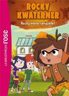 Couverture du livre « Rocky Kwaterner Tome 2 : Rocky mène l'enquête ! » de Katherine Quenot et Collectif aux éditions Hachette Jeunesse