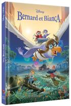 Couverture du livre « Bernard et Bianca : l'histoire du film » de Disney aux éditions Disney Hachette