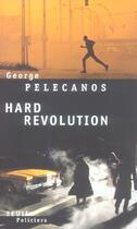 Couverture du livre « Hard revolution » de George P. Pelecanos aux éditions Seuil