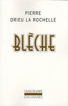 Couverture du livre « Blèche » de P Drieu La Rochelle aux éditions Gallimard
