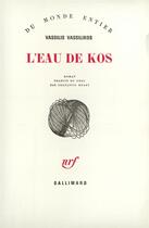 Couverture du livre « L'eau de kos » de Vasiliko S/Huart aux éditions Gallimard