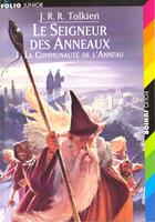 Couverture du livre « Le Seigneur des Anneaux Tome 1 : la communauté de l'anneau » de J.R.R. Tolkien aux éditions Gallimard-jeunesse