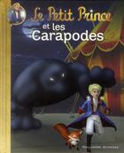 Couverture du livre « Le Petit Prince et les Carapodes » de Katherine Quenot aux éditions Gallimard-jeunesse