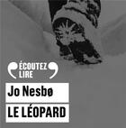 Couverture du livre « Le léopard » de Jo NesbØ aux éditions Gallimard Audio