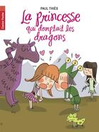 Couverture du livre « La princesse qui domptait les dragons » de Paul Thies aux éditions Pere Castor