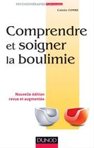 Couverture du livre « Comprendre et soigner la boulimie » de Colette Combe aux éditions Dunod