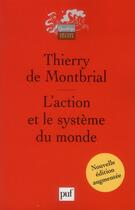 Couverture du livre « L'action et le système du monde (3e édition) » de Thierry De Montbrial aux éditions Puf
