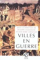 Couverture du livre « Villes en guerre (1914-1945) : (1914-1945) » de Largeaud/Chassaigne aux éditions Armand Colin