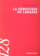 Couverture du livre « La sémiotique du langage » de Courtes-J aux éditions Armand Colin