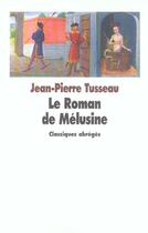 Couverture du livre « Roman de melusine (le) » de Anonyme / Tusseau Je aux éditions Ecole Des Loisirs