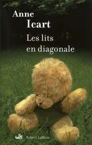 Couverture du livre « Les lits en diagonale » de Anne Icart aux éditions Robert Laffont