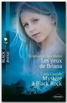 Couverture du livre « Les yeux de Briana ; mystère à Black Rock » de Carla Cassidy et Kimberly Van Meter aux éditions Harlequin