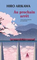 Couverture du livre « Au prochain arrêt » de Hiro Arikawa aux éditions Actes Sud