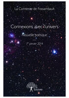 Couverture du livre « Connexions avec l'univers » de Comtesse De Fossambault aux éditions Editions Edilivre