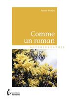 Couverture du livre « Comme un roman » de Renee Nivelle aux éditions Societe Des Ecrivains