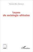Couverture du livre « Leçons de sociologie africaine » de Valentin Nga Ndongo aux éditions L'harmattan