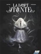 Couverture du livre « La mort vivante » de Olivier Vatine et Alberto Varanda aux éditions Comix Buro