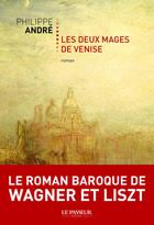 Couverture du livre « Les Deux Mages de Venise » de Philippe D'' Andre aux éditions Le Passeur