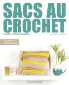 Couverture du livre « Sacs au crochet : formes et points tendances » de Bernadette Baldelli aux éditions Un Dimanche Apres-midi