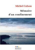Couverture du livre « Memoire d'un confinement » de Michel Colson aux éditions Anovi