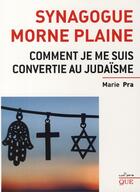 Couverture du livre « Synagogue morne plaine » de Marie Pra aux éditions Luc Pire