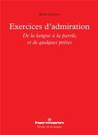 Couverture du livre « Exercices d'admiration » de Rene Corona aux éditions Hermann