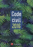 Couverture du livre « Code civil (édition 2016) » de Laurent Leveneur aux éditions Lexisnexis