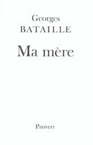 Couverture du livre « Ma mère » de Georges Bataille aux éditions Pauvert