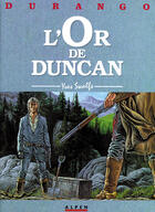 Couverture du livre « Durango t.9 ; l'or de Duncan » de Yves Swolfs aux éditions Humanoides Associes